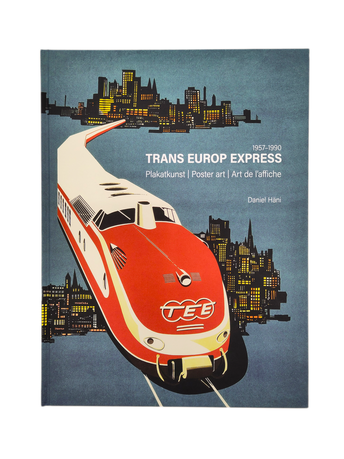 Trans Europ Express - Plakatkunst / Poster art / Art de l'affiche D/F/E