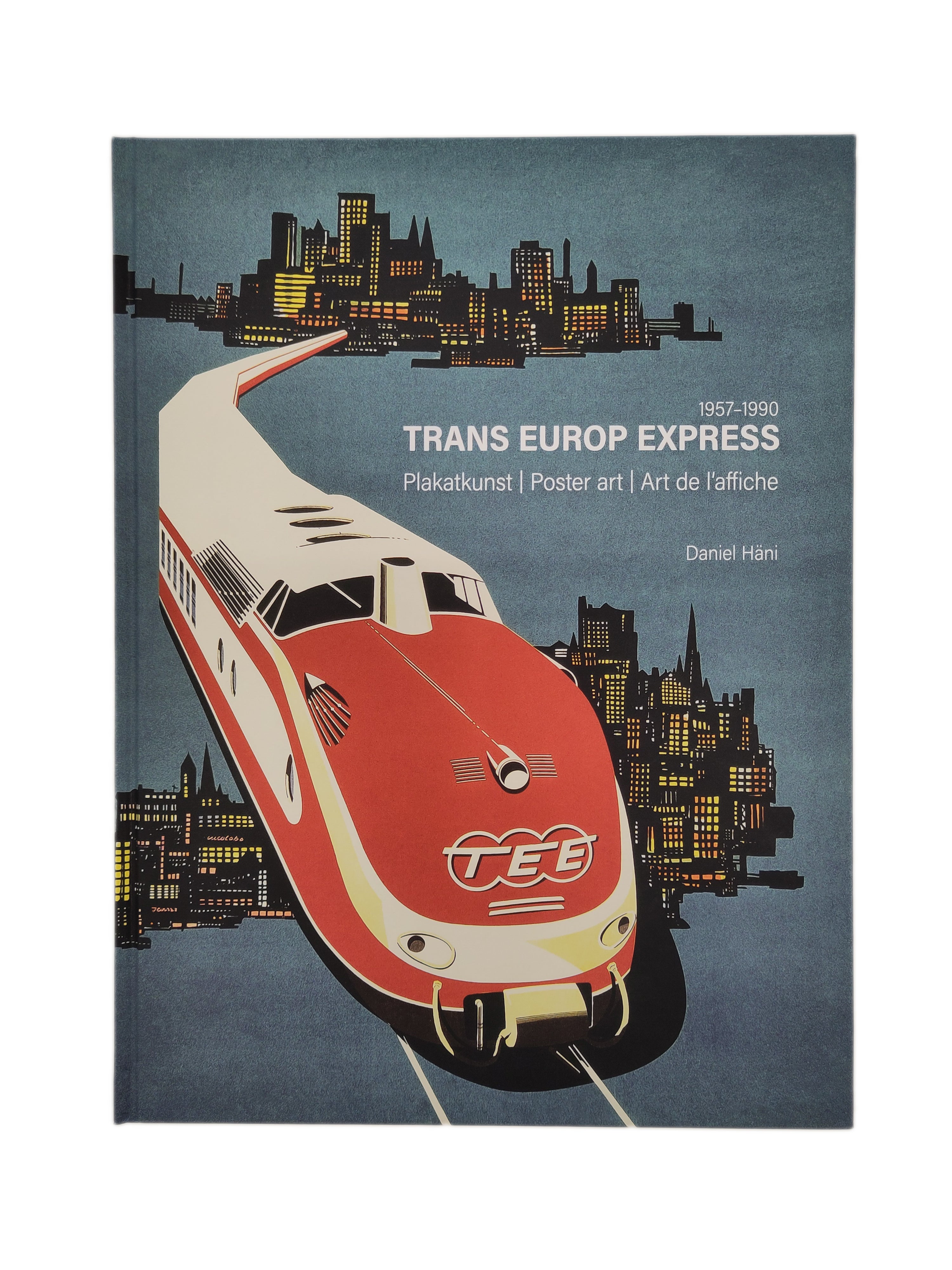 Trans Europ Express - Plakatkunst / Poster art / Art de l'affiche
