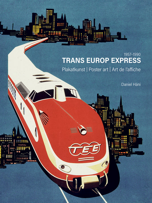 Trans Europ Express - Plakatkunst, Band 1
