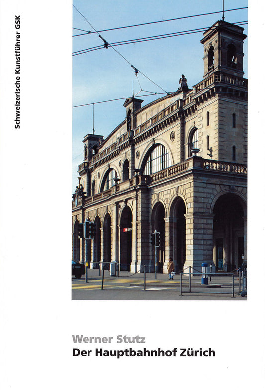 Der Hauptbahnhof Zürich