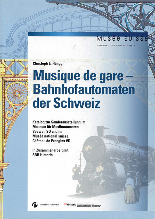 Musique de la Gare (Musikautomaten der Schweiz) DE